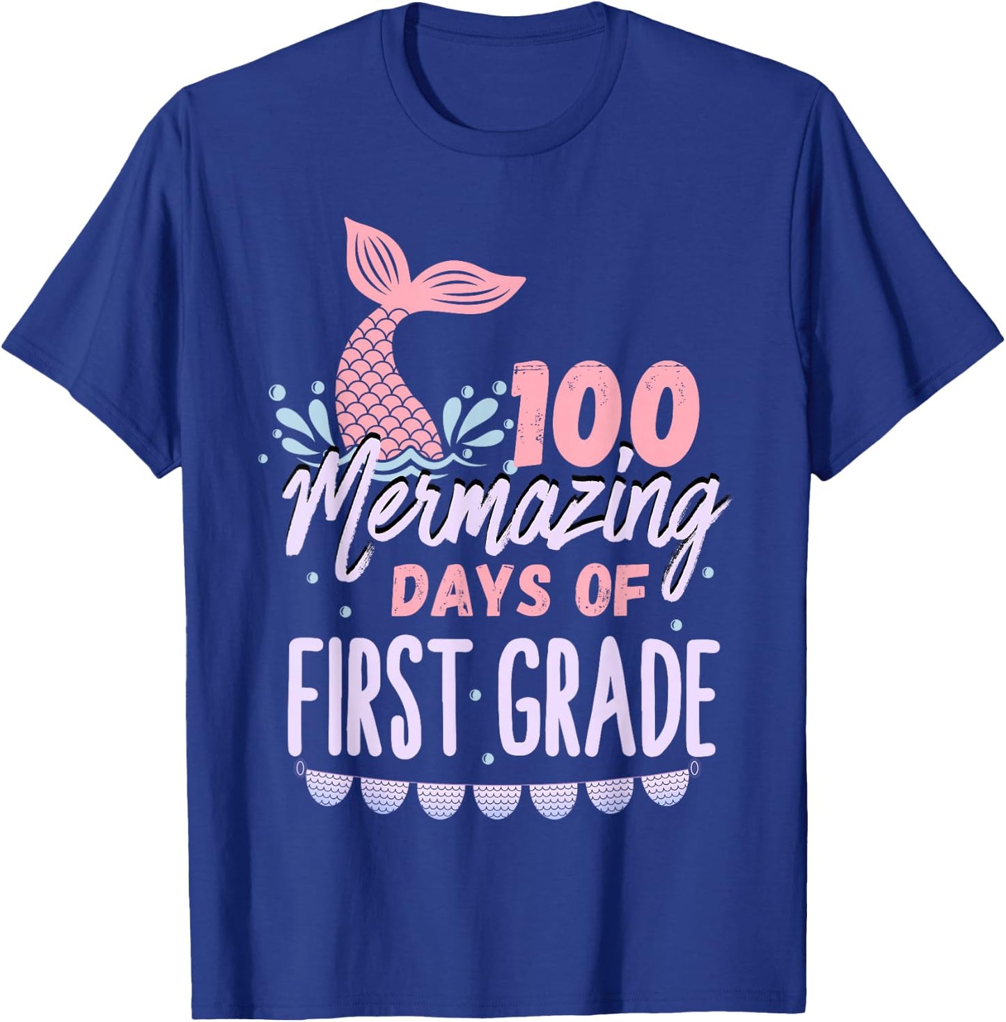 100 Mermazing Days Of 1st Grade 100th Day Of School Mermaid T-Shirt - T-Shirt | Royal