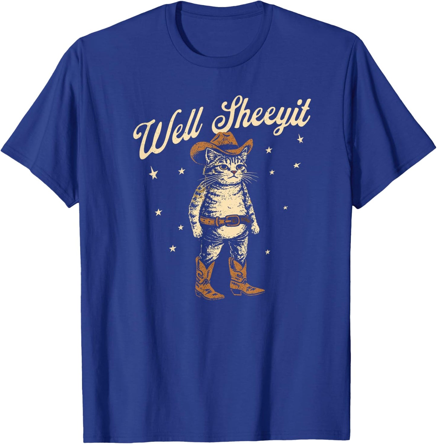 Well Sheeyit Funny Cowboy Cat Vintage Western Humor Art T-Shirt - T-Shirt | Royal