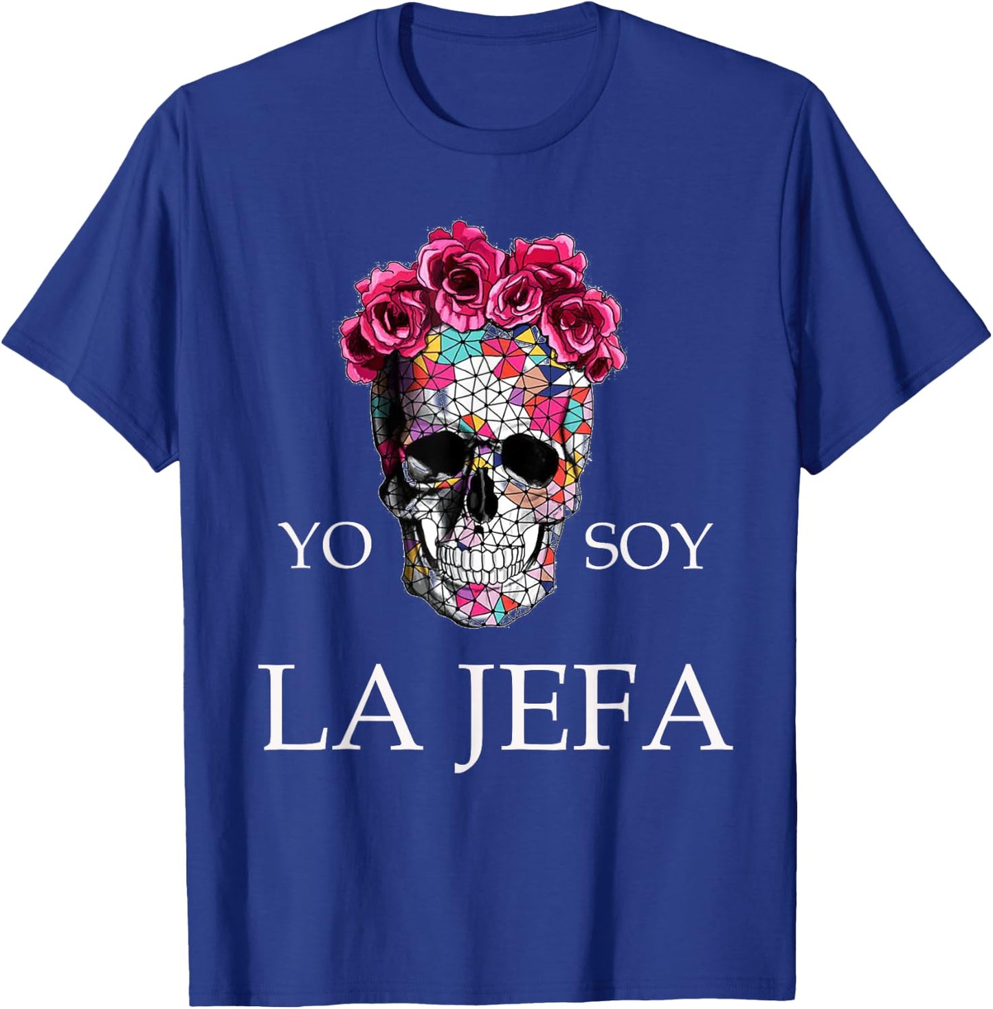 yo soy La Jefa camiseta I'm the Boss Woman Spanish T-Shirt - T-Shirt | Royal