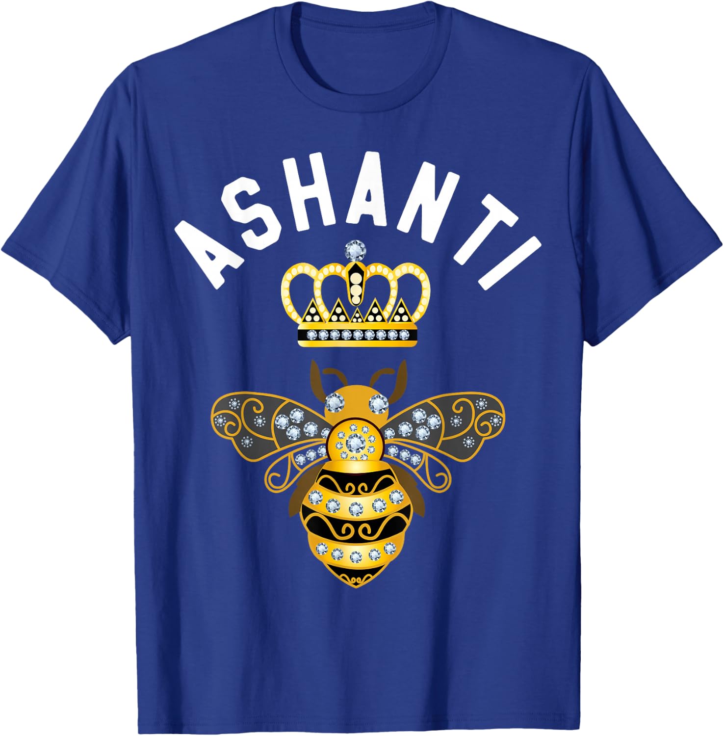 Ashanti Name Ashanti Birthday Gifts Queen Crown Bee Ashanti T-Shirt - T-Shirt | Royal