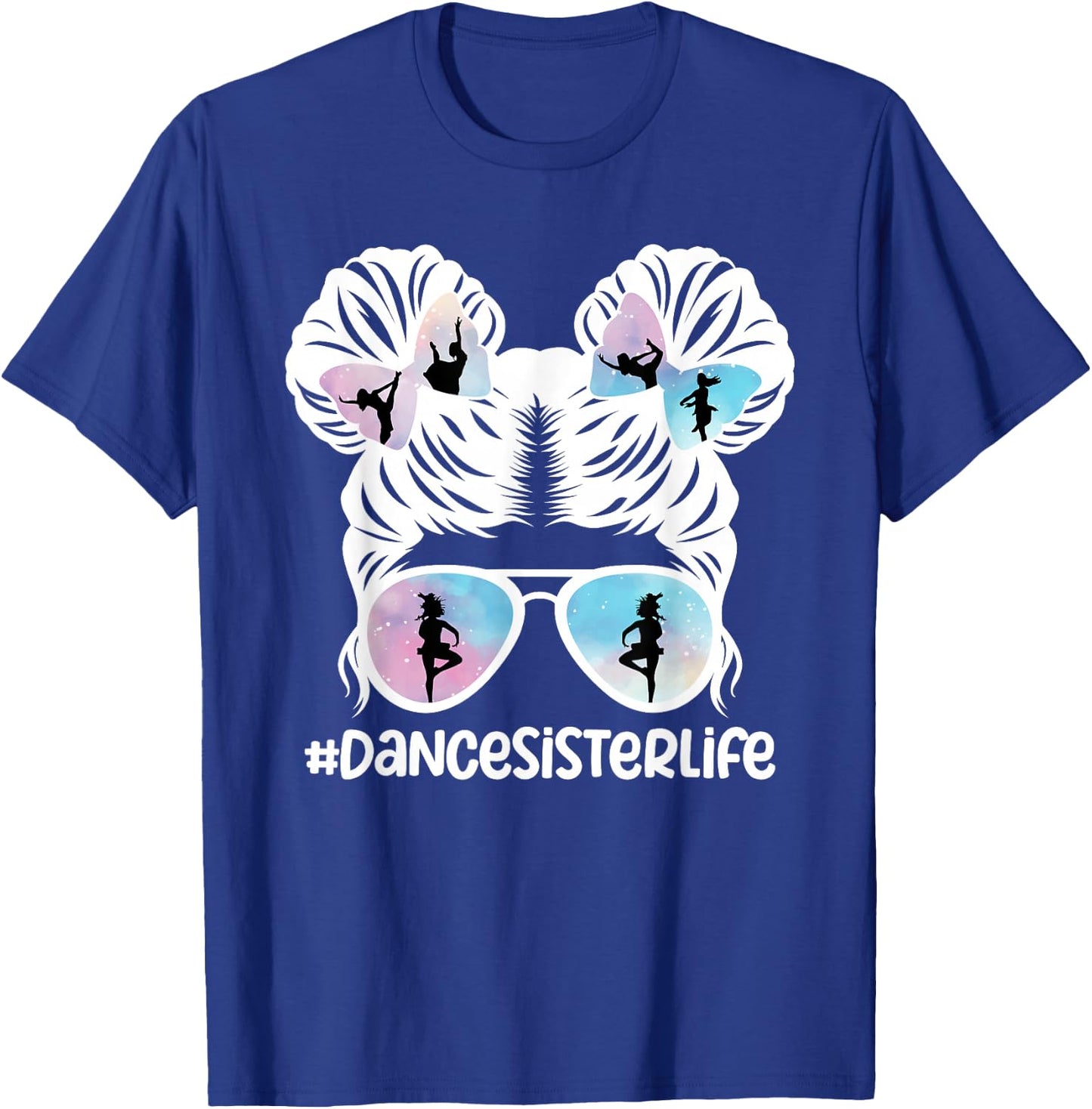 Dance Sister Life Dancing Sister of A Dancer Sis T-Shirt - T-Shirt | Royal
