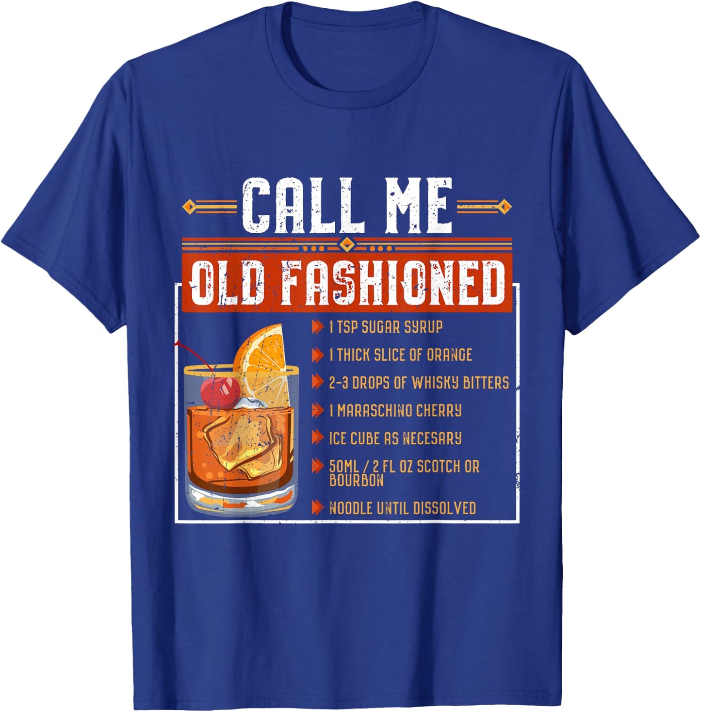 Call Me Old Fashioned Funny Sarcasm Drinking Gift T-Shirt - T-Shirt | Royal