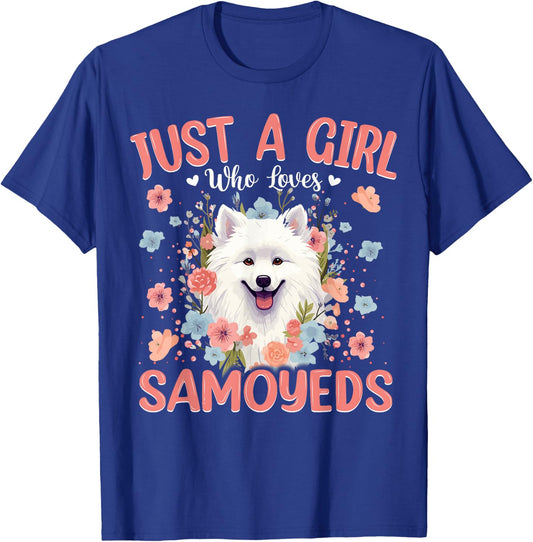 Just a Girl Who Loves Samoyed, Dog Women and Girls T-Shirt - T-Shirt | Royal