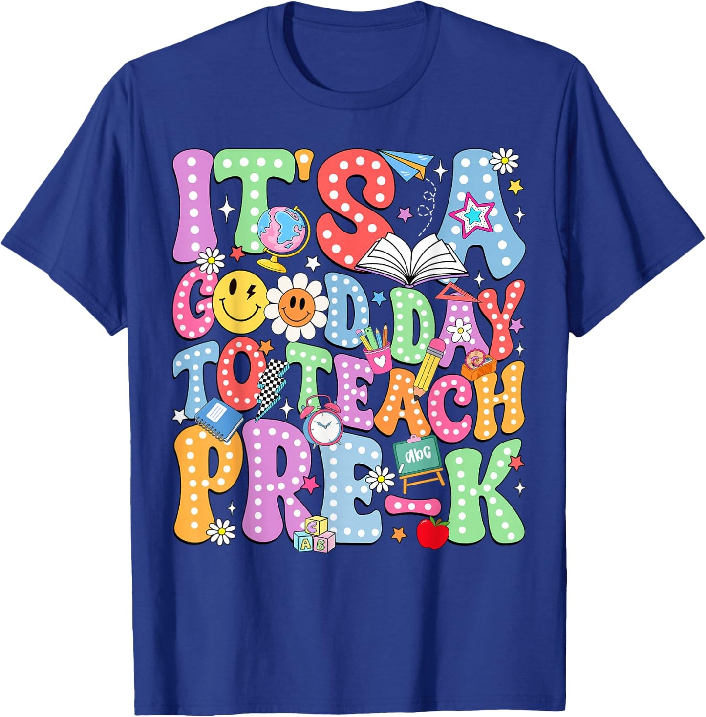 It's A Good Day to Teach Pre-K Back to School Teacher Kids T-Shirt - T-Shirt | Royal