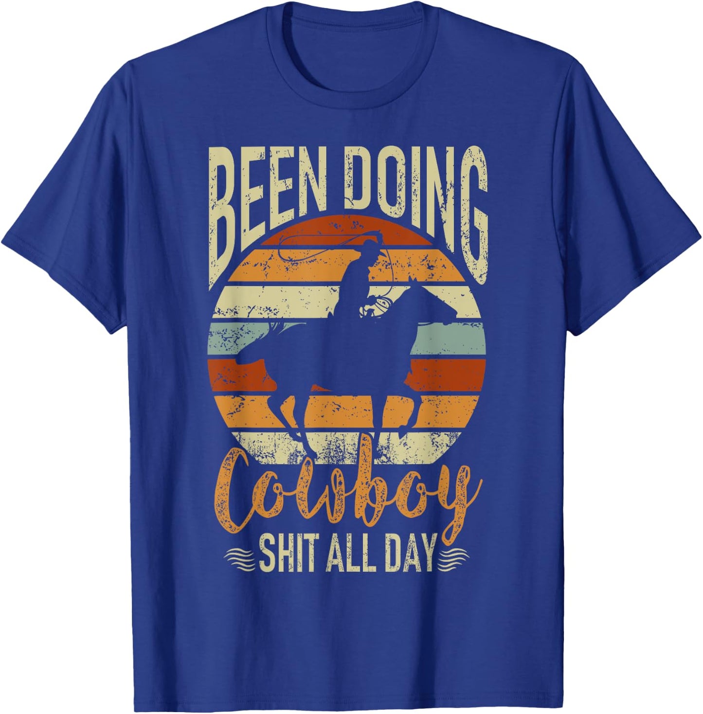 Retro Rodeo Been Doing All Day Western Cowboy Vintage Gift T-Shirt - T-Shirt | Royal