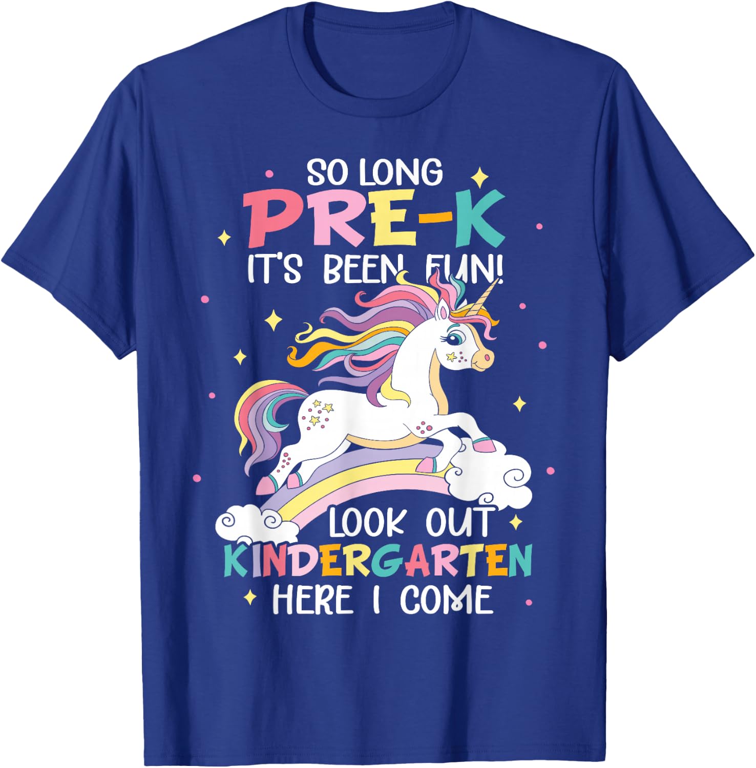 So Long Pre-K Kindergarten Here I Come Unicorn Graduation T-Shirt - T-Shirt | Royal