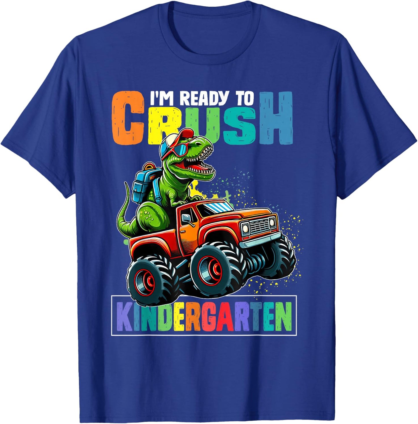 I'm Ready To Crush Kindergarten First Day Of School Boys T-Shirt - T-Shirt | Royal