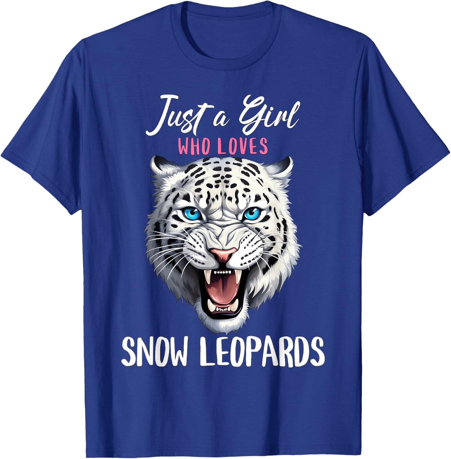 Just A Girl Who Loves Snow Leopards - Wildlife Leopard Lover T-Shirt - T-Shirt | Royal