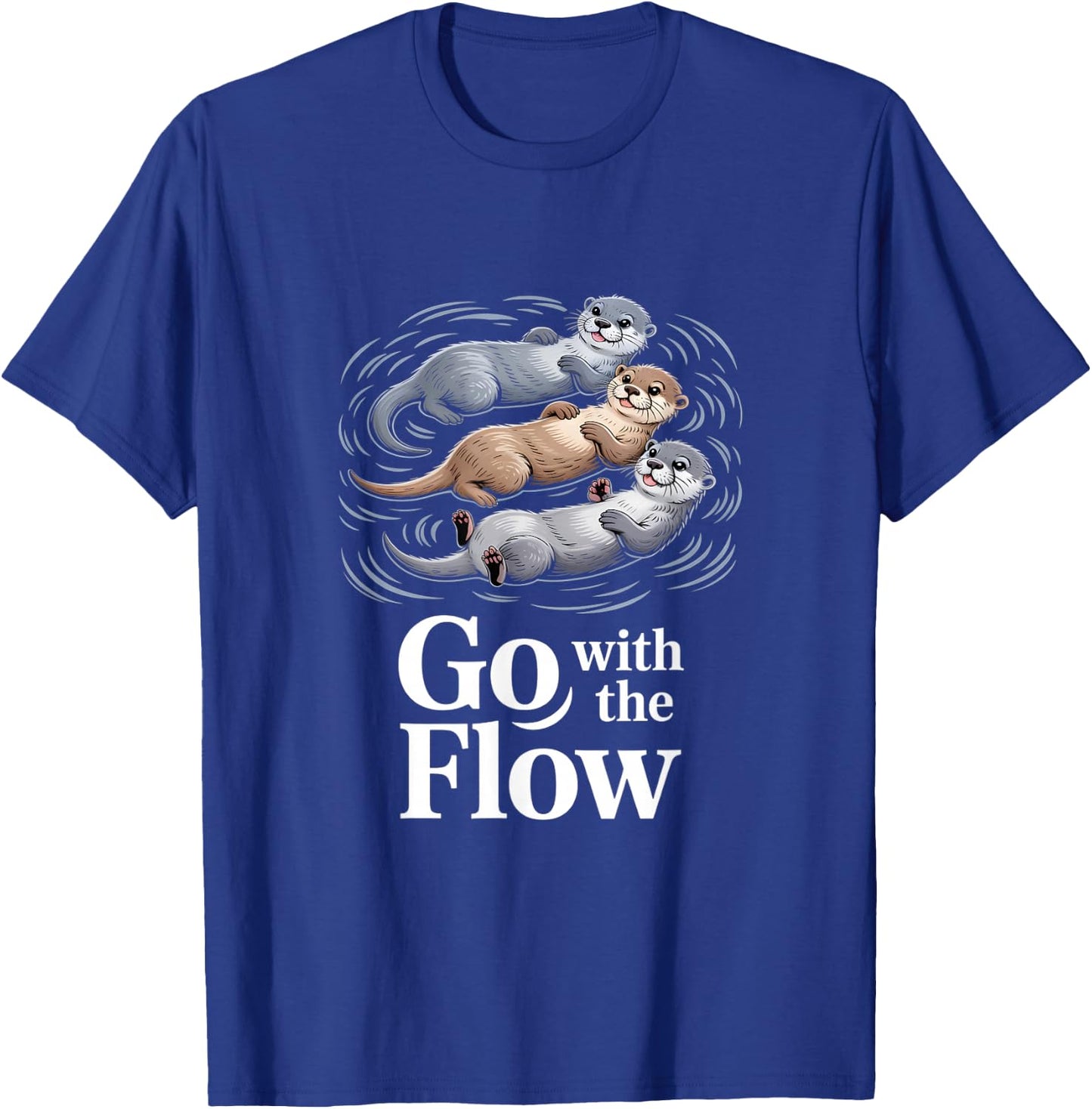 Go with The Flow Lustiger Otter Schwebender Spruch T-Shirt - T-Shirt | Royal