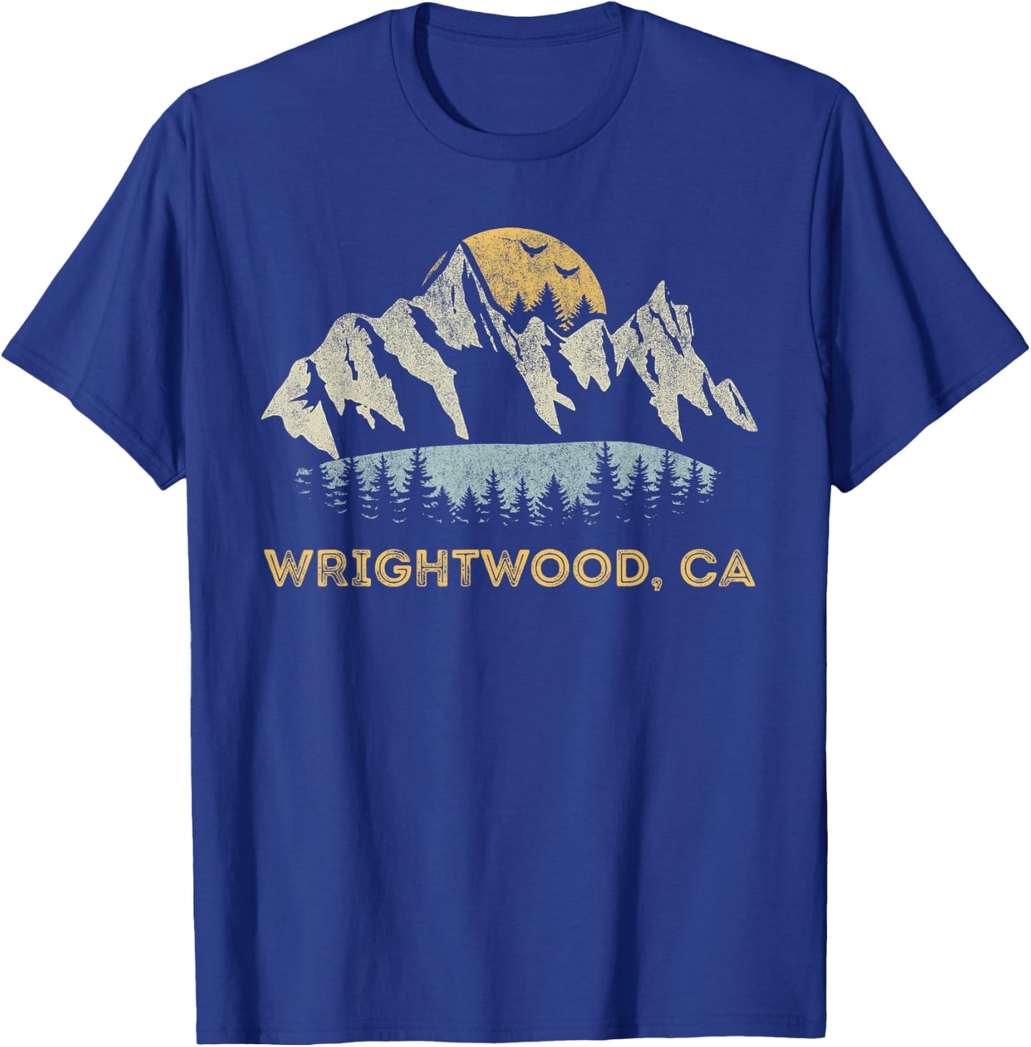 Wrightwood California Mountain Sunset Sunrise CA T-Shirt - T-Shirt | Royal