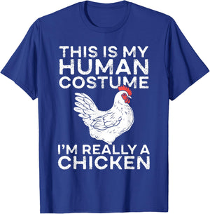 This Is My Human Costume I’m Really a Chicken T-Shirt - T-Shirt | Royal