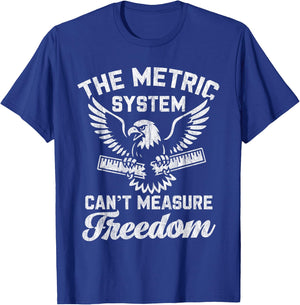 Funny Patriotic American USA Eagle Metric System Freedom T-Shirt - T-Shirt | Royal