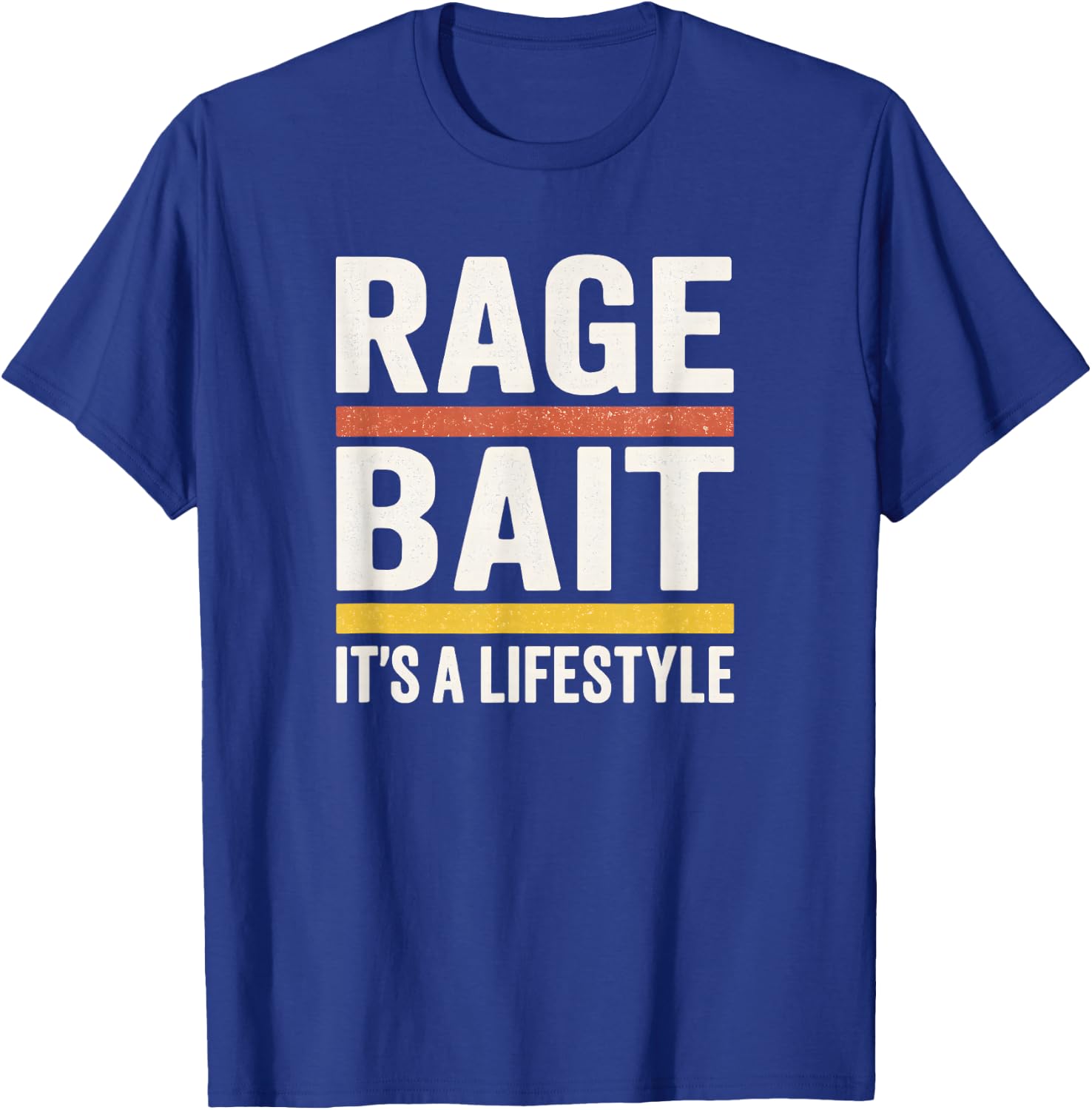 Rage Bait Lifestyle Sarcastic Internet Humor Retro Vibe T-Shirt - T-Shirt | Royal