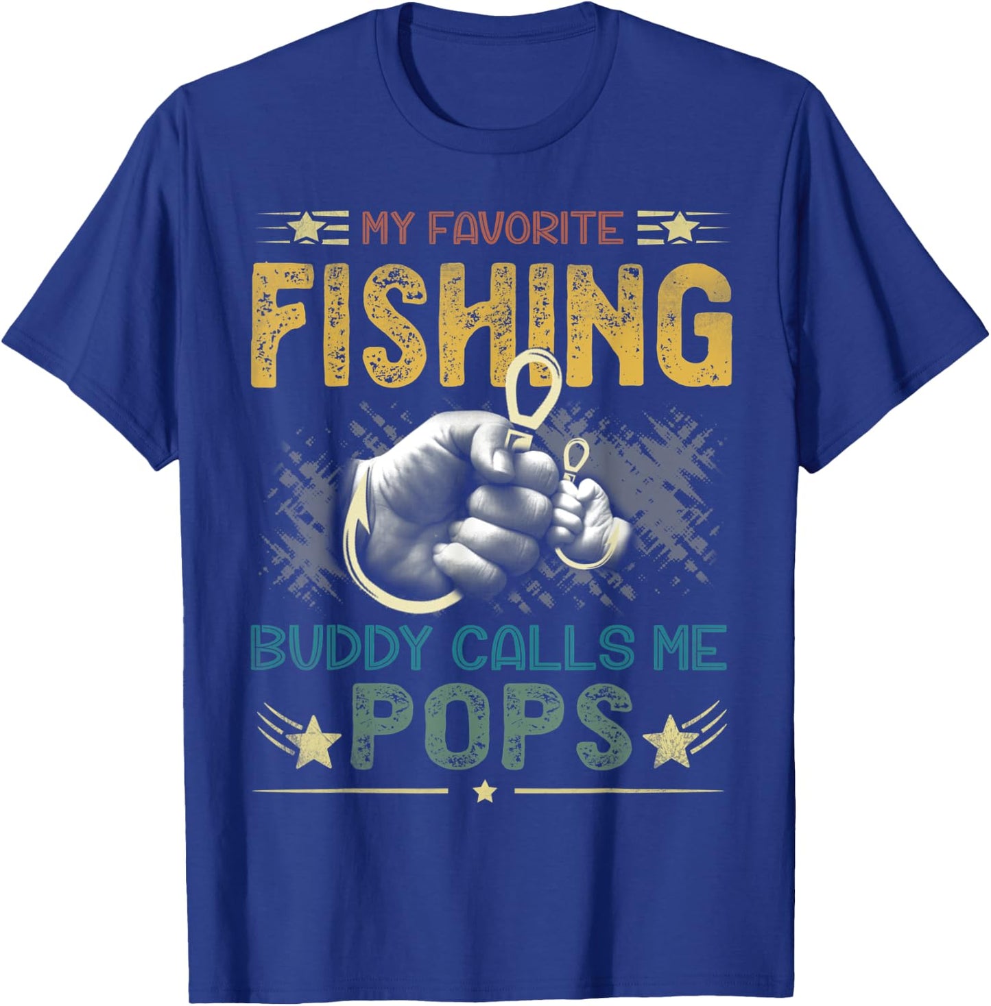 My Favorite Fishing Buddy Calls Me Pops Fathers Day T-Shirt - T-Shirt | Royal