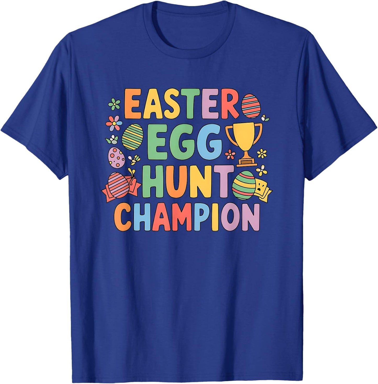 Easter Egg Hunt Champion Funny Easter Bunny T-Shirt - T-Shirt | Royal