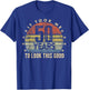 It Took Me 50 years To Look This Good Birthday Party T-Shirt - T-Shirt | Royal