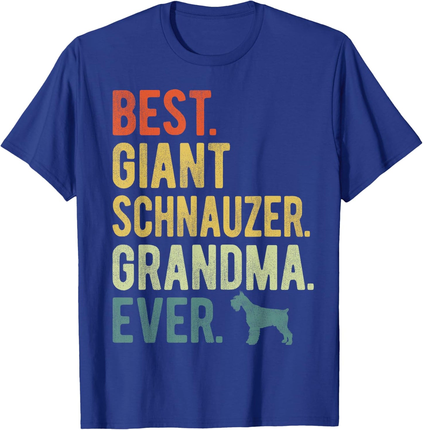 Best Giant Schnauzer Grandma Ever Dog Lovers Mother's Day Women T-Shirt - T-Shirt | Royal