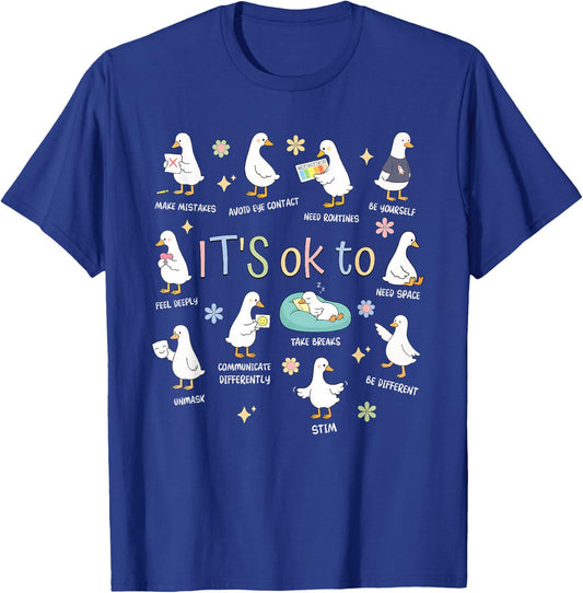 it’s ok to Goose Funny T-Shirt - T-Shirt | Royal