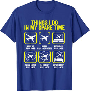 Things I Do in My Spare Time Airplanes Aviation Pilot T-Shirt - T-Shirt | Royal