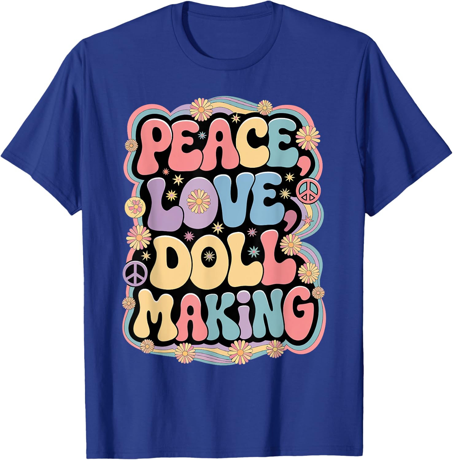 Dollmaker 60s 70s Hippie Retro Peace Love Doll making T-Shirt - T-Shirt | Royal