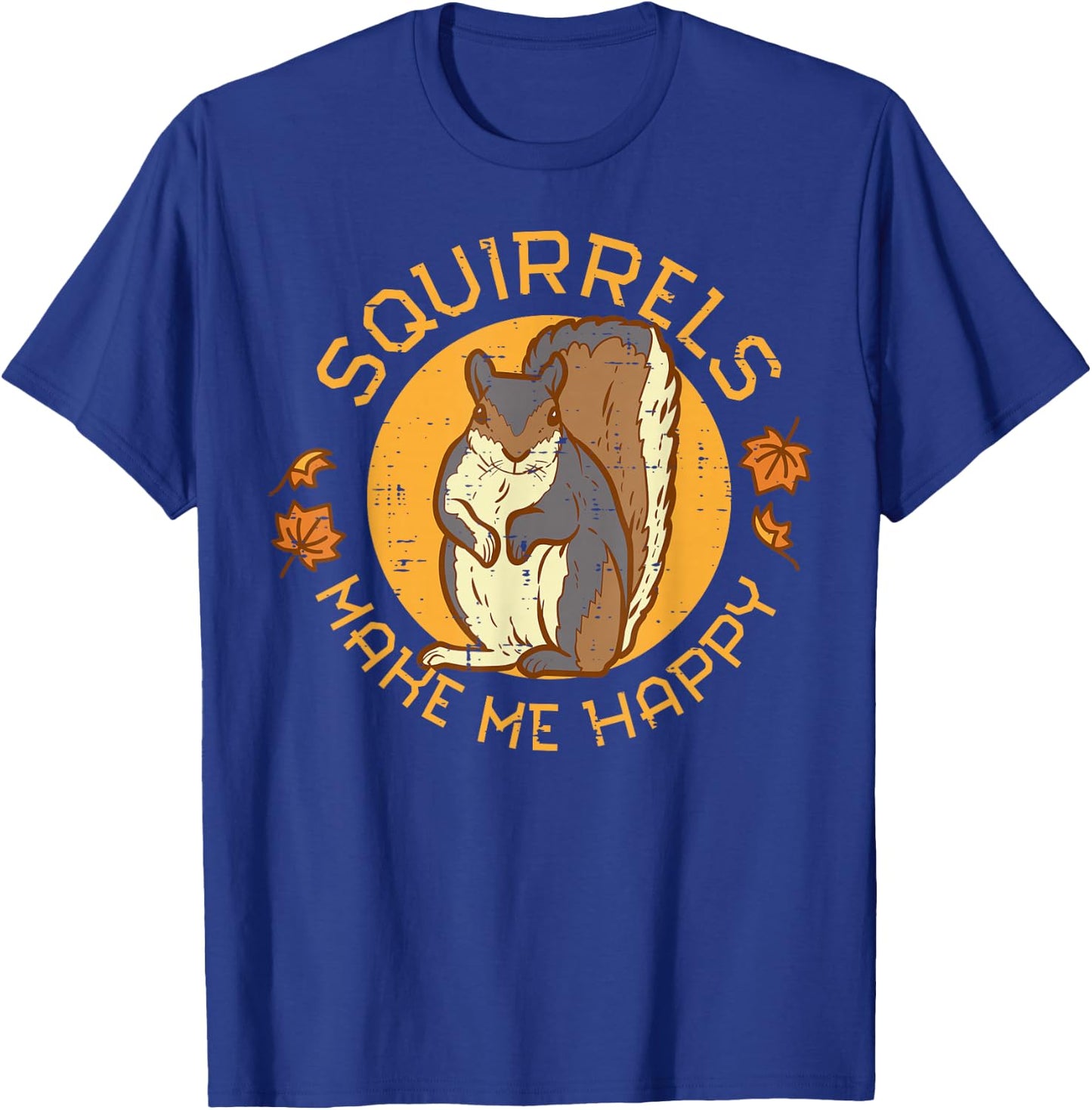 Squirrels Make Me Happy Fall Leaves Autumn Women Kids Men T-Shirt - T-Shirt | Royal