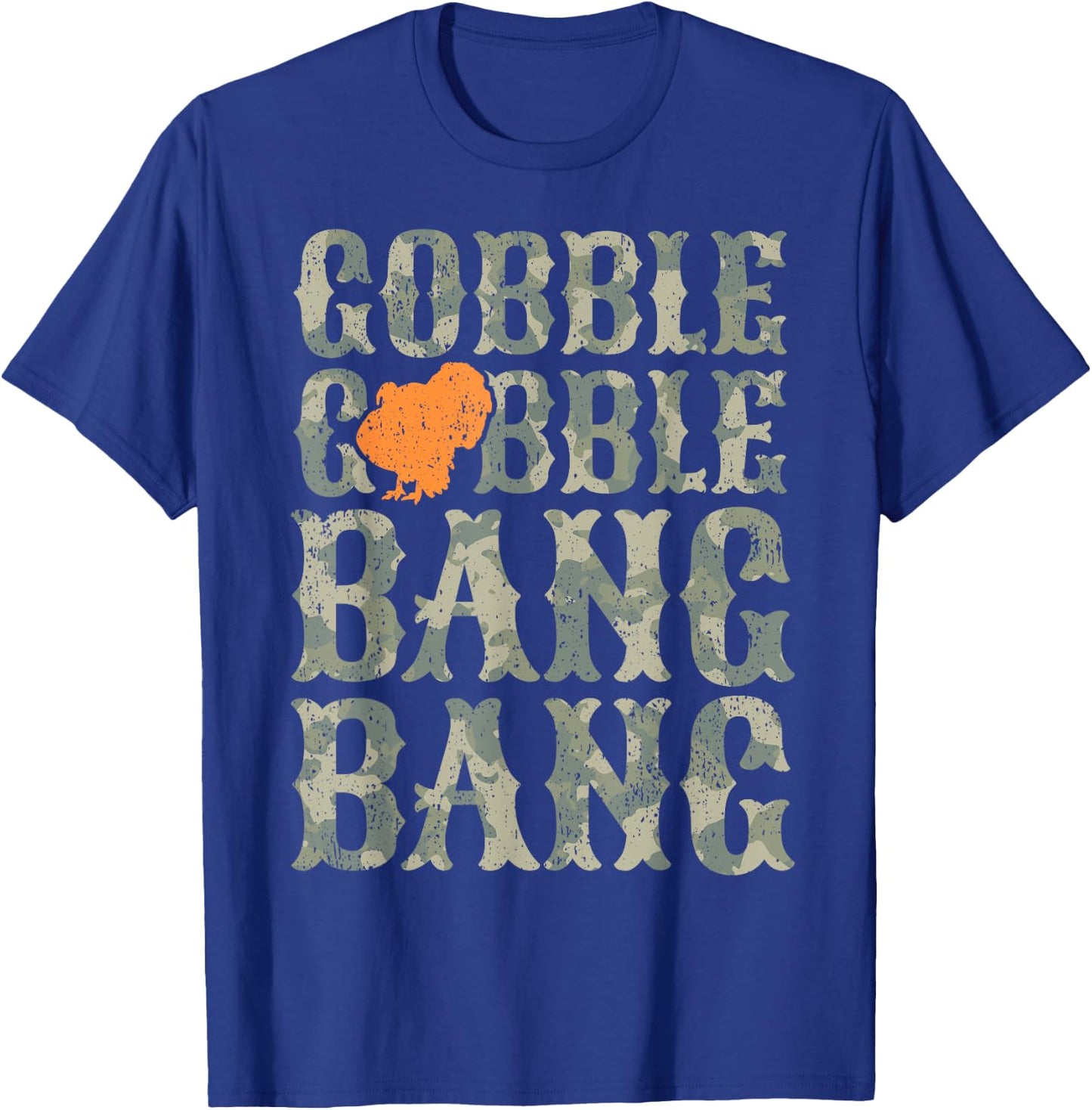 Turkey Hunting I Gobble Bang I Turkey Hunter T-Shirt - T-Shirt | Royal