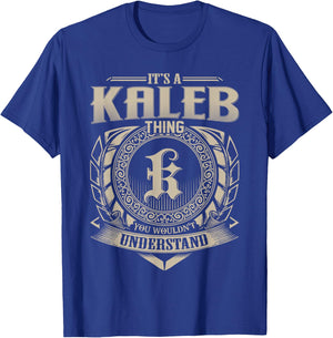 It's A Kaleb Thing You Wouldn't Understand Funny First Name T-Shirt - T-Shirt | Royal
