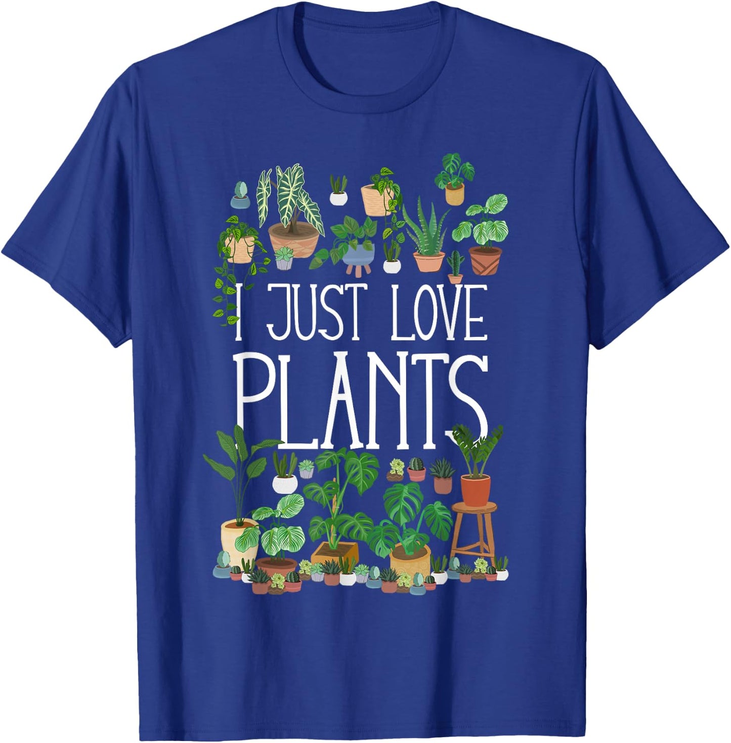 I Just Love Plants T-Shirt - T-Shirt | Royal