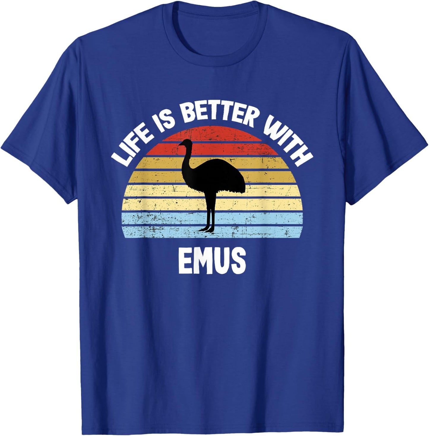 Emu with German Text "Das Leben ist besser mit Emus" [ T-Shirt - T-Shirt | Royal