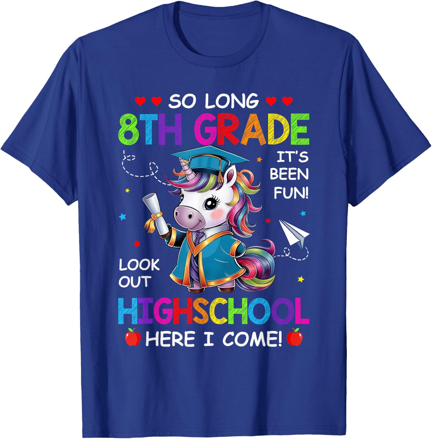Unicorn So Long 8th Grade Graduation Highschool Here I Come T-Shirt - T-Shirt | Royal