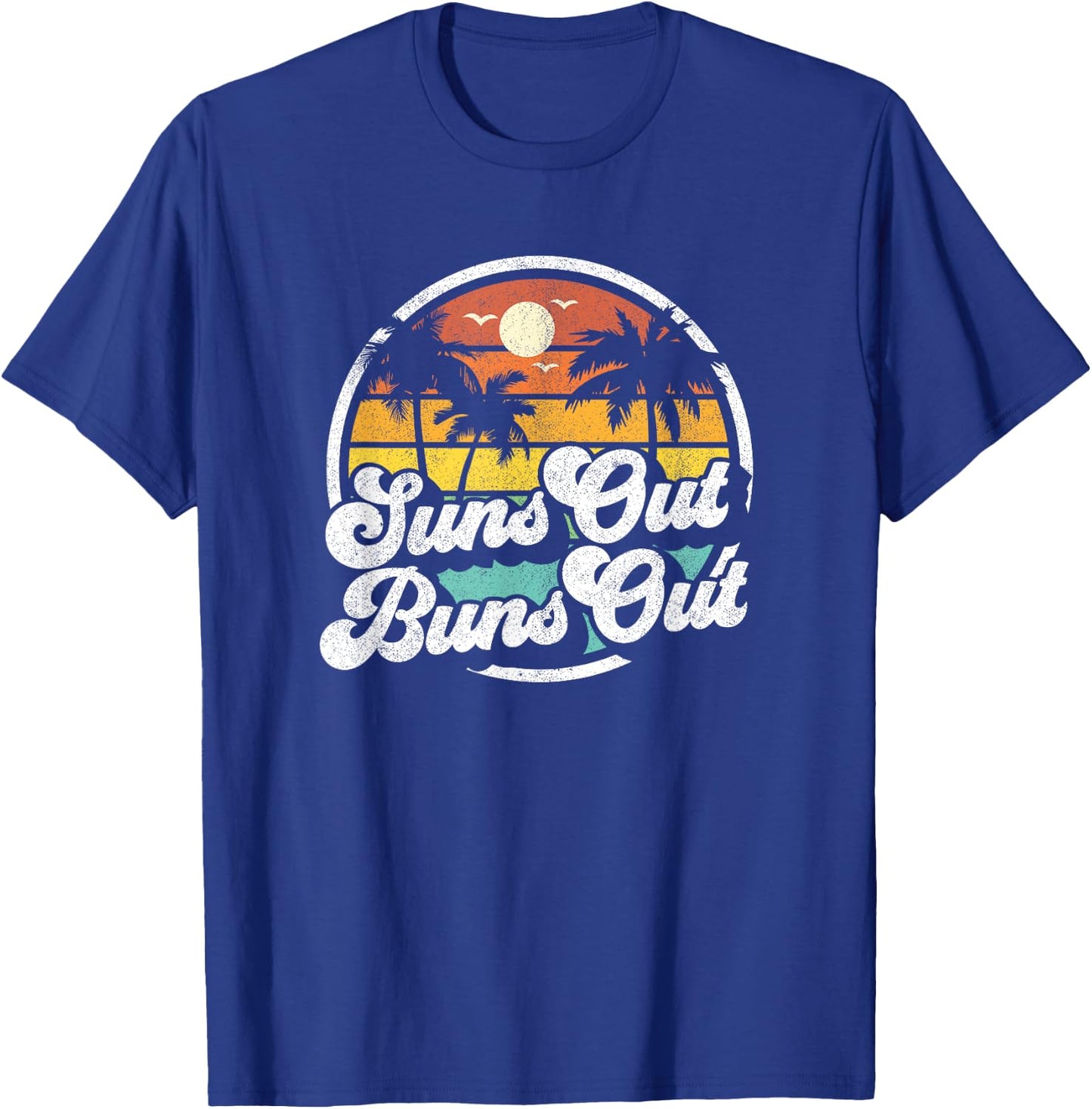Suns Out Buns Out Funny Beach Vacation Retro Summer Gift Men Women Girls Kids T-Shirt - T-Shirt | Royal