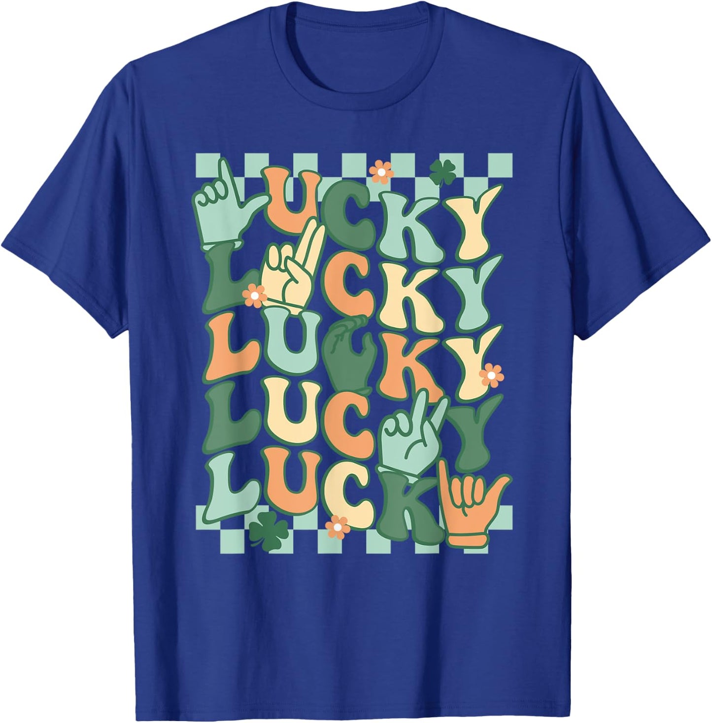Lucky St Patrick's Day ASL Sign Language Deaf Groovy Irish T-Shirt - T-Shirt | Royal