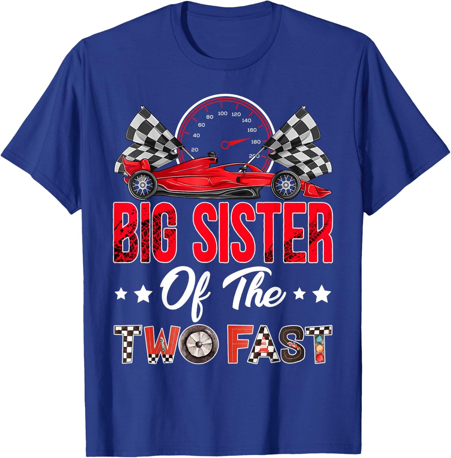 Big Sister of The Two Fast 2nd Birthday Boy Racing Car T-Shirt - T-Shirt | Royal
