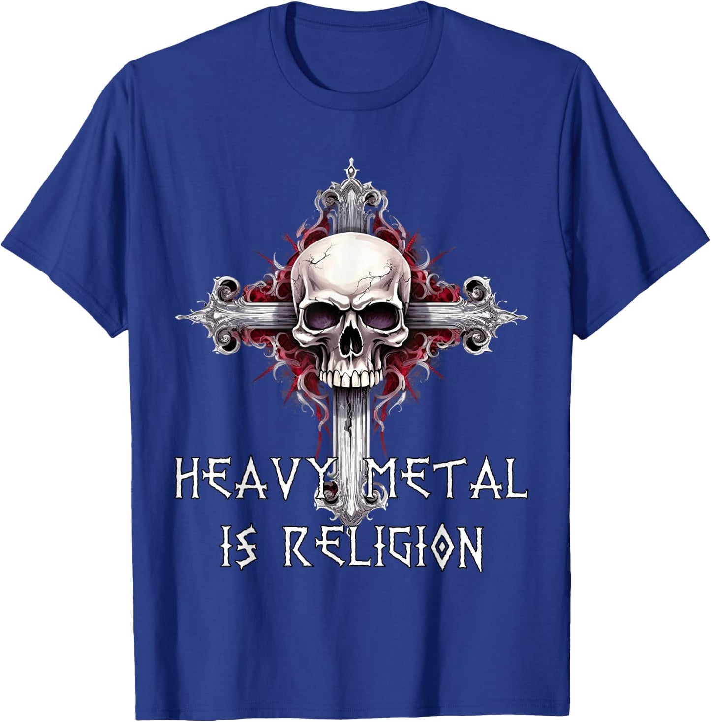Metal Is Religion Heavy Metal Rock Music , Black, S T-Shirt - T-Shirt | Royal