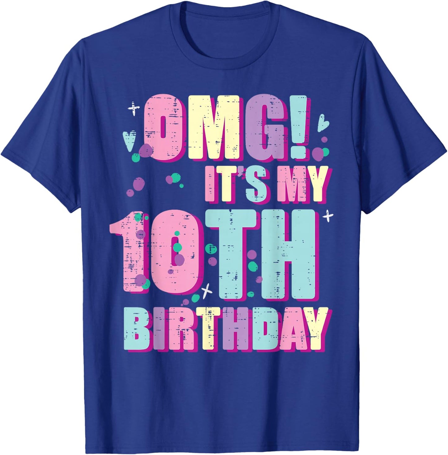 Omg Its My 10th Birthday 10 Year Old Bday Girls Boys Kids T-Shirt - T-Shirt | Royal