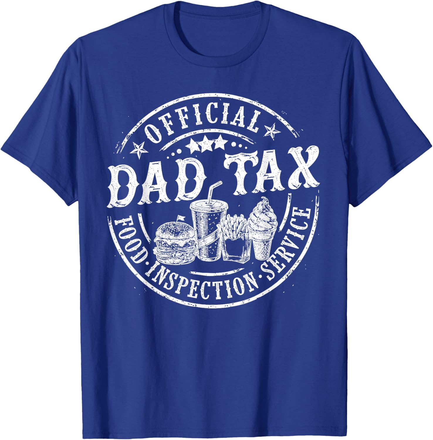 Funny Dad Tax Official Food Inspection Service Father's Day T-Shirt - T-Shirt | Royal