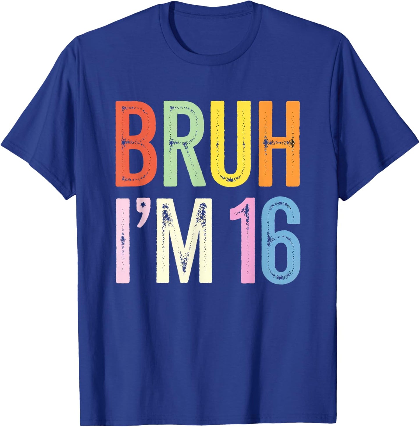 Bruh I'm 16 Birthday Party Funny 16e pour enfants en bas âge, femmes et hommes T-Shirt - T-Shirt | Royal