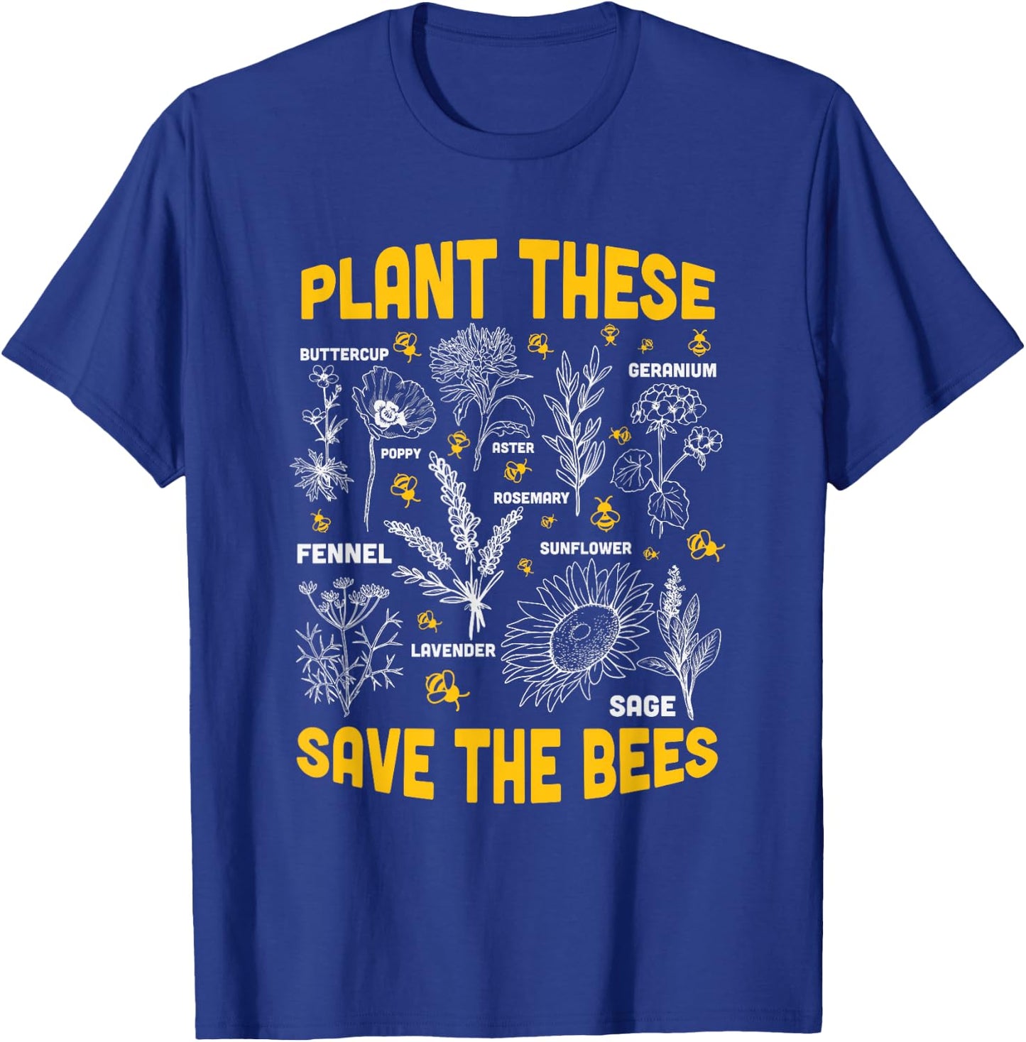 Plant These Save The Bees - Flowers T-Shirt - T-Shirt | Royal