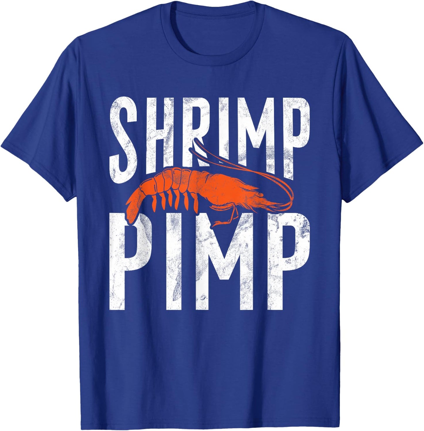 Shrimp Pimp Funny Shrimp T-Shirt - T-Shirt | Royal