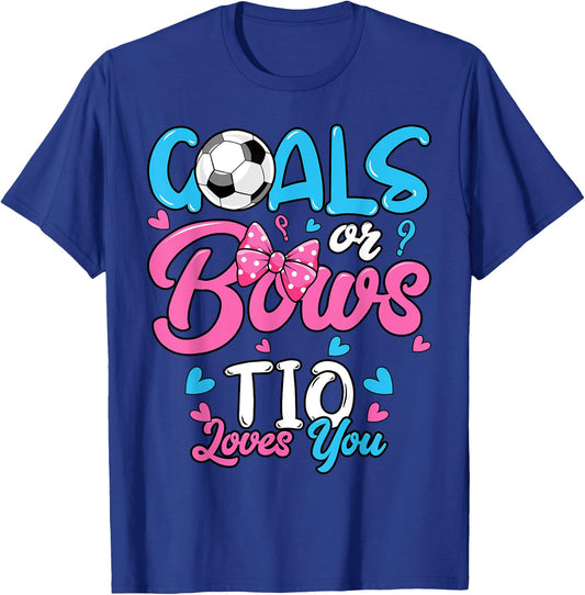 Gender Reveal Goals Or Bows Tio Loves You Soccer T-Shirt - T-Shirt | Royal