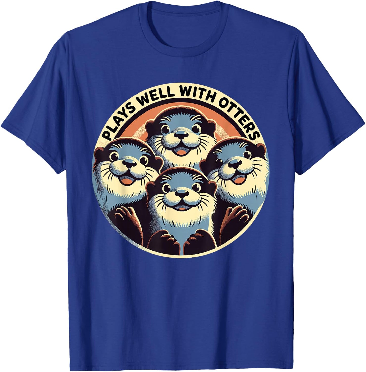 Plays Well With Otters T-Shirt - T-Shirt | Royal