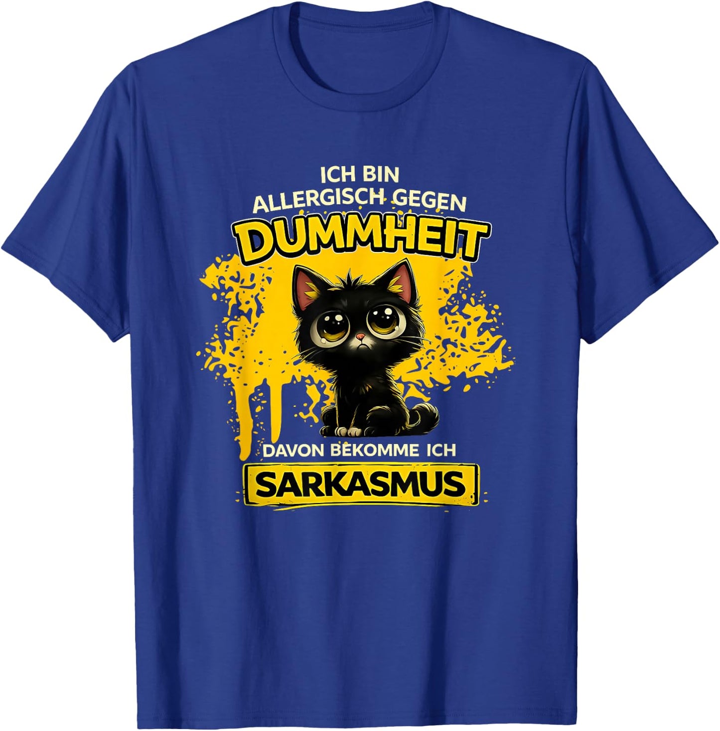 ich Bin allergisch gegen Dummheit Davon bekomme T-Shirt - T-Shirt | Royal