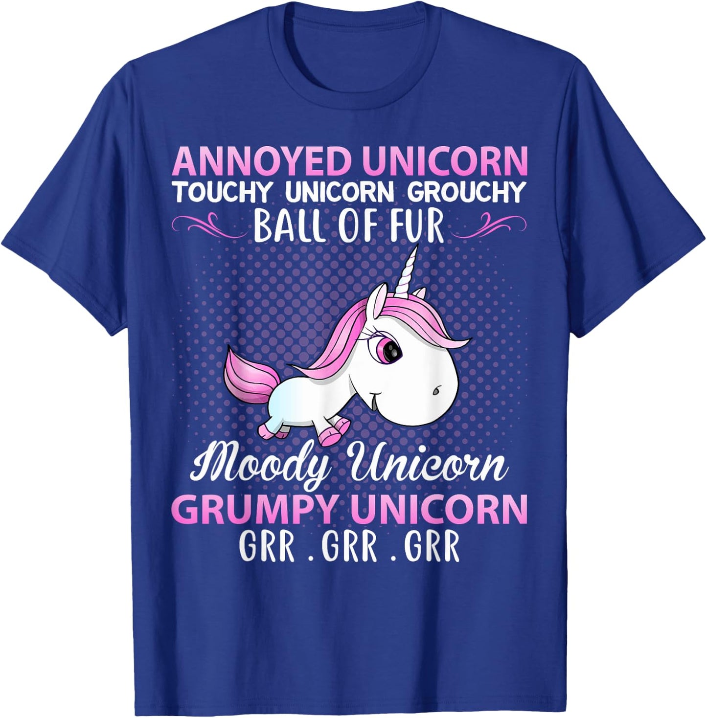 Annoyed Unicorn Touchy Unicorn Grouchy Ball Of Fur Moody Uni T-Shirt - T-Shirt | Royal