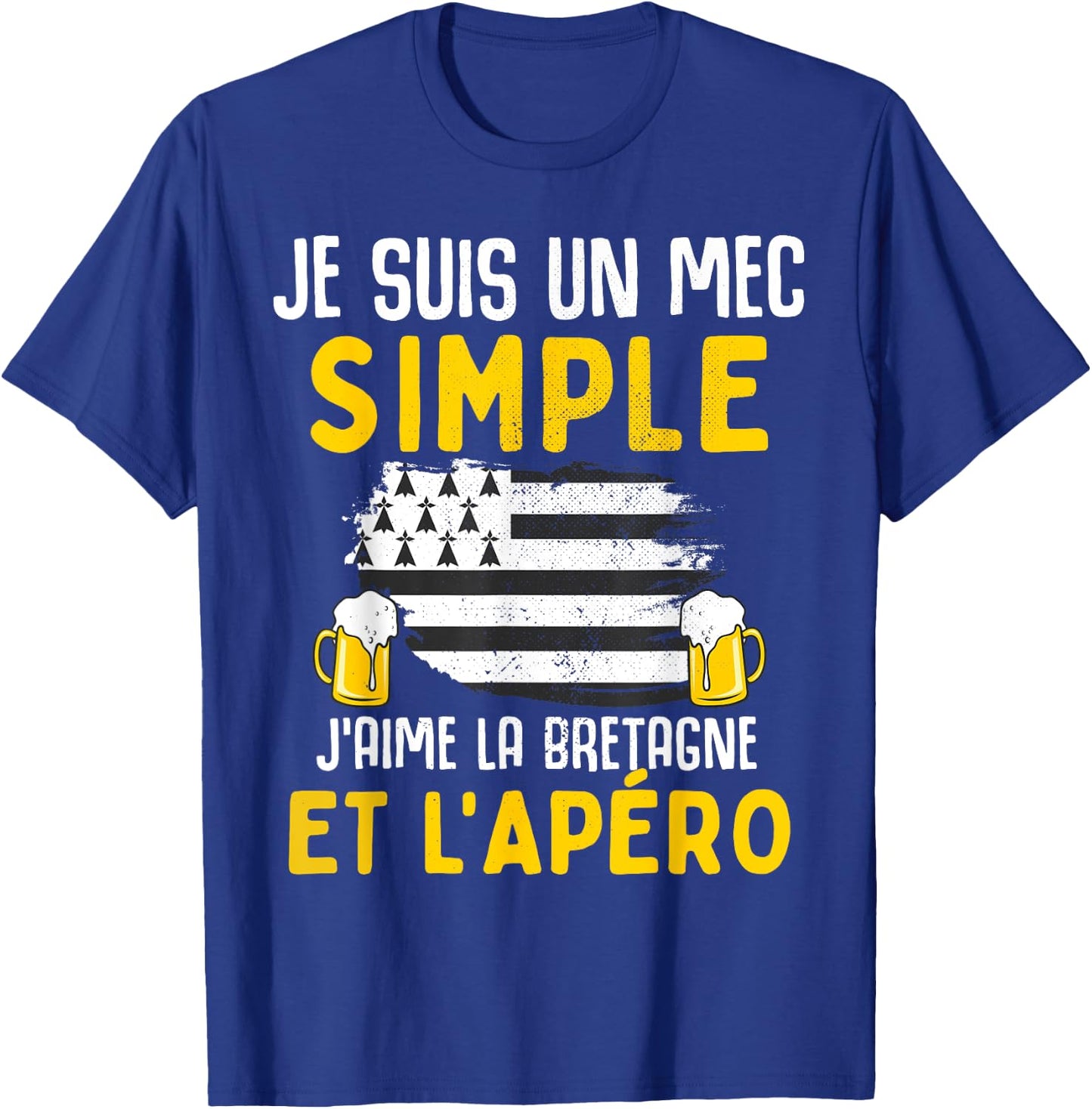 Simple guy I love Brittany and aperitif funny man Breton T-Shirt - T-Shirt | Royal