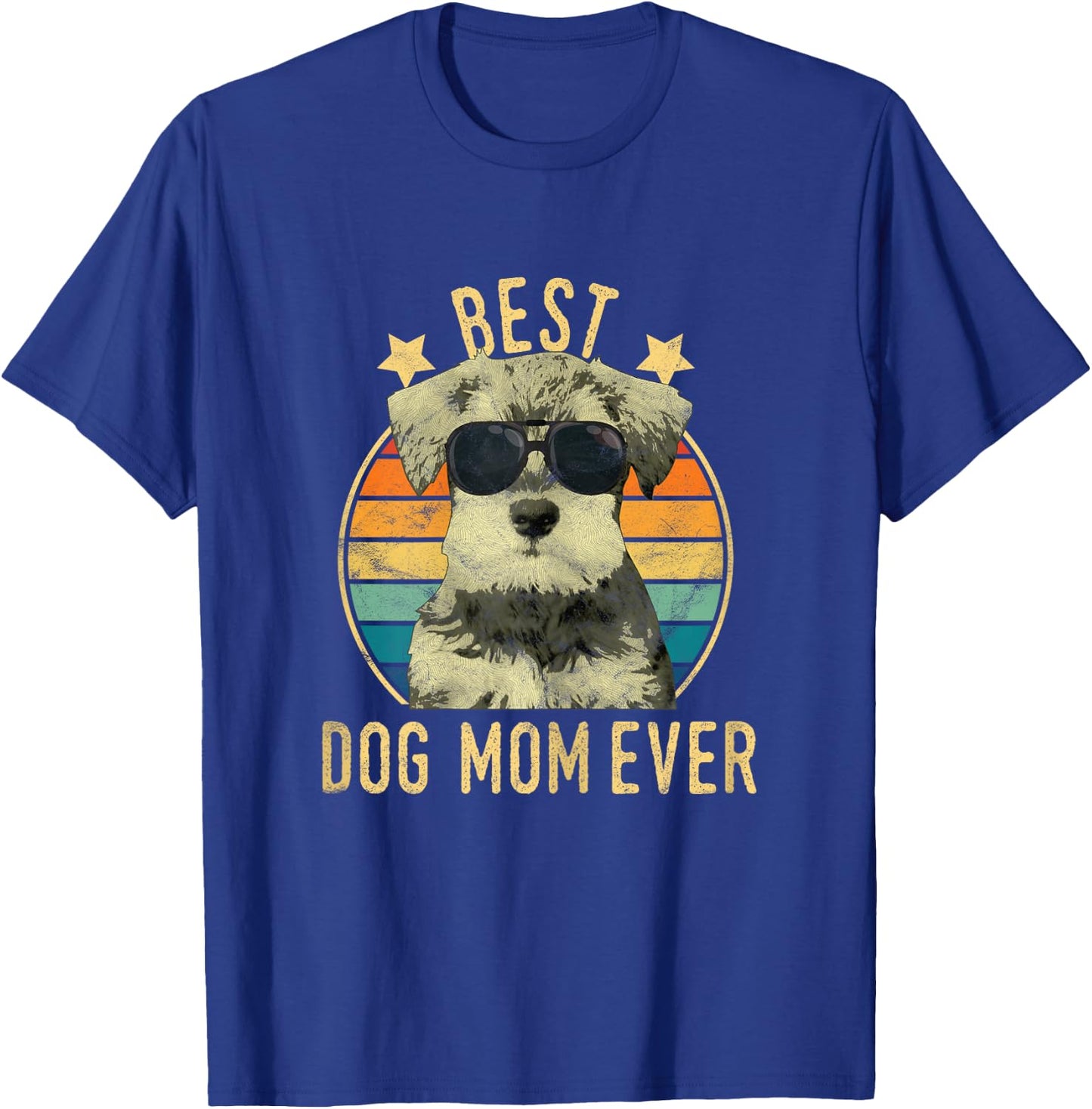Best Dog Mom Ever Miniature Schnauzer Mother's Day Gift T-Shirt - T-Shirt | Royal