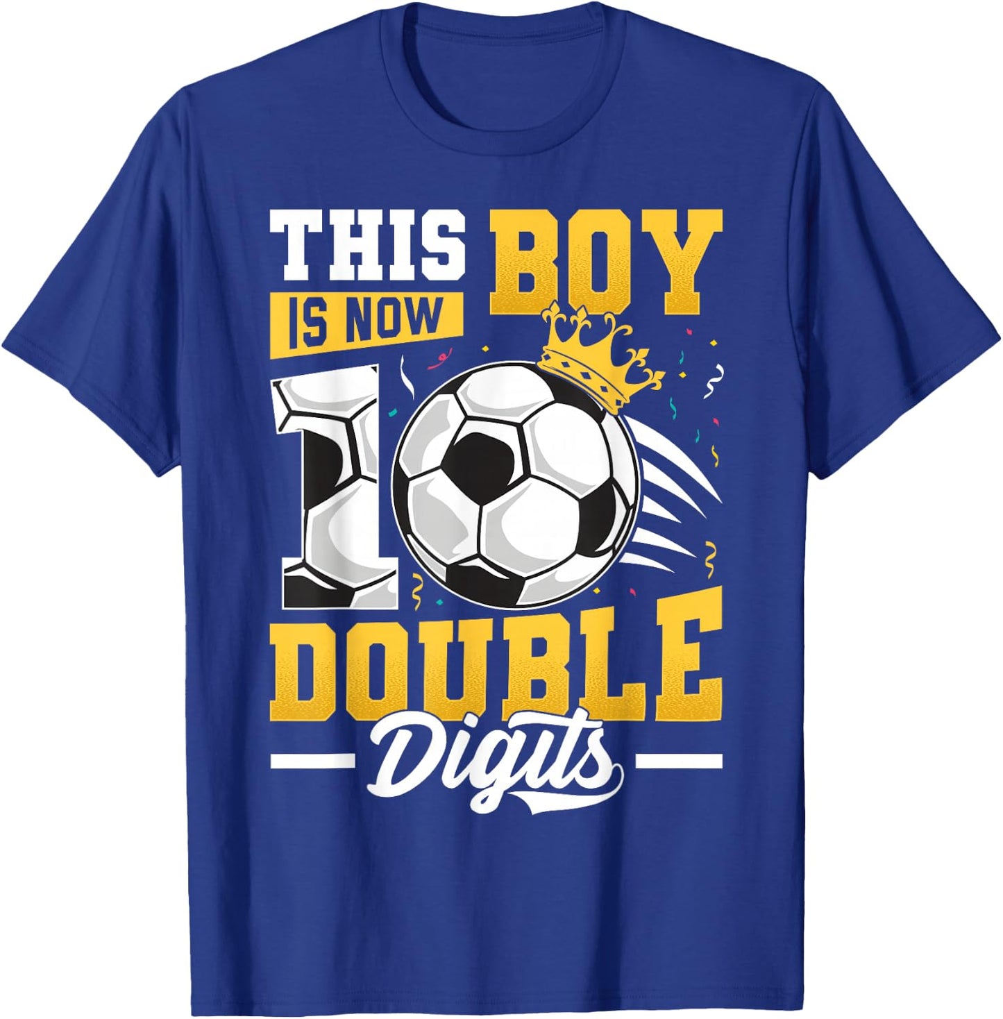This Boy Double Digits Soccer 10 Year Old Boy Birthday T-Shirt - T-Shirt | Royal
