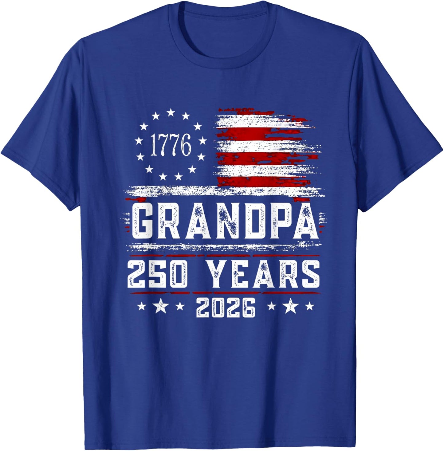 Grandpa American Flag 250 Years 4th of July Grandpa T-Shirt - T-Shirt | Royal