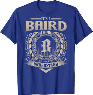 It's A BAIRD Thing You Wouldn't Understand Funny Family Name T-Shirt - T-Shirt | Royal
