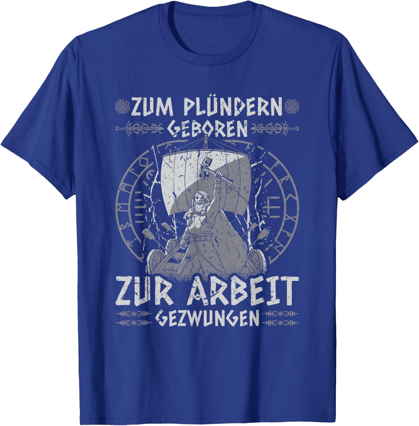 Viking Warrior Saying, Zum Plündern Geboren, Norse Viking , black T-Shirt - T-Shirt | Royal