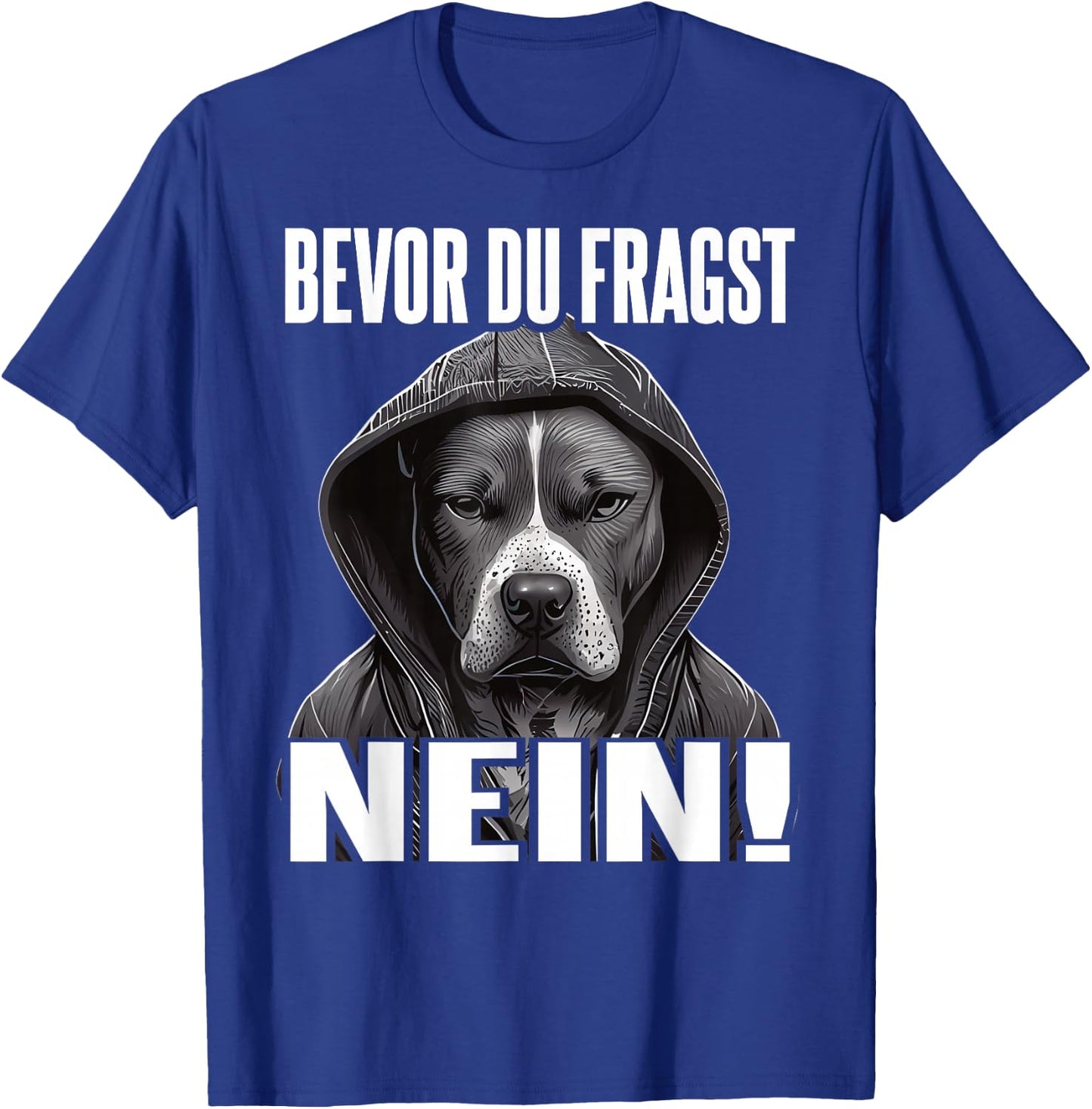 Pitbull Slogan Funny Gift I Bevor du fragst Nein , black T-Shirt - T-Shirt | Royal